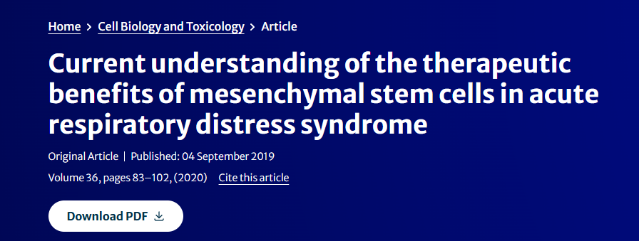 2019年9月4日，里约热内卢国家再生医学科学技术研究所在国际期刊《Cell Biology and Toxicology》上发布了一篇《目前对间充质干细胞在急性呼吸窘迫综合征治疗中益处的认识》的研究结果。