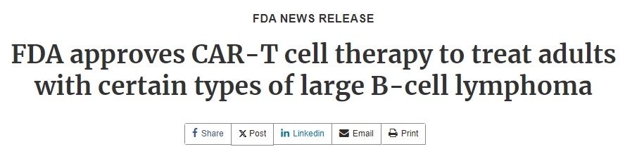 FDA批准CAR-T细胞疗法用于治疗患有某些类型大B细胞淋巴瘤的成年人