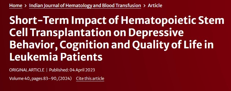 造血干细胞移植对白血病患者抑郁行为、认知和生活质量的短期影响